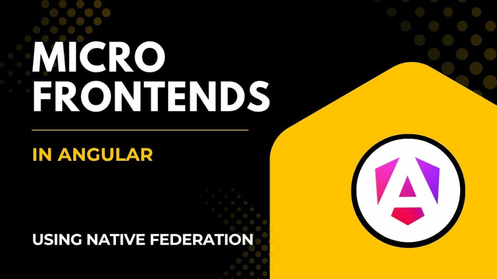 Micro Frontends in Angular using Native Federation – Angular logo on yellow background